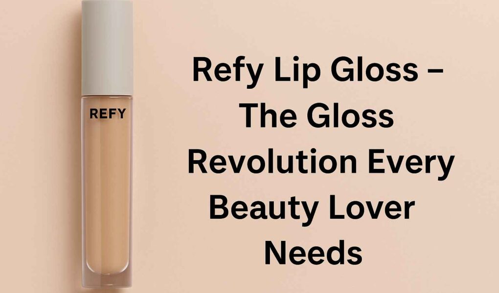 Refy Lip Gloss