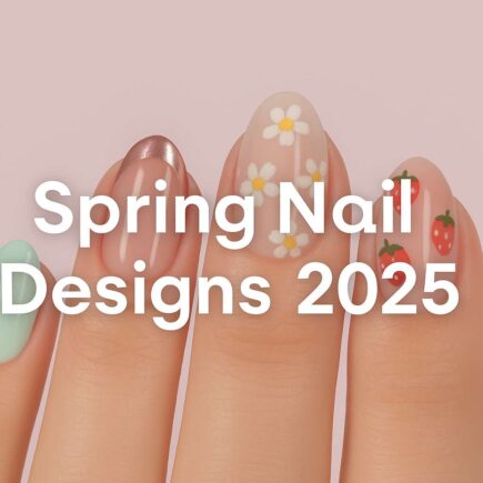 Spring Nail Designs 2025
