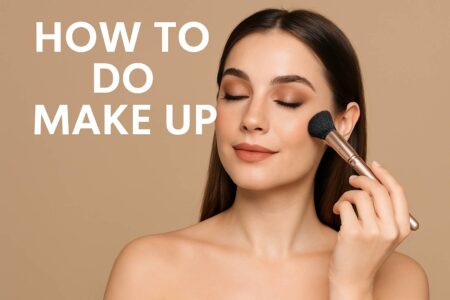 How to Do Make Up