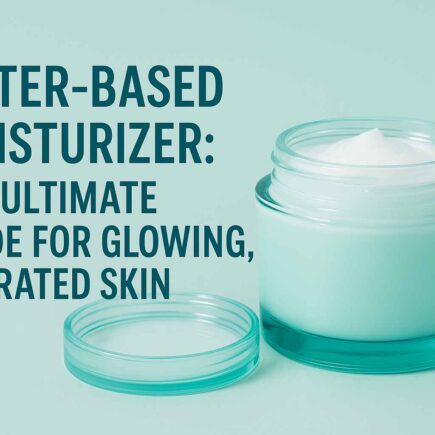 Water Based Moisturizer